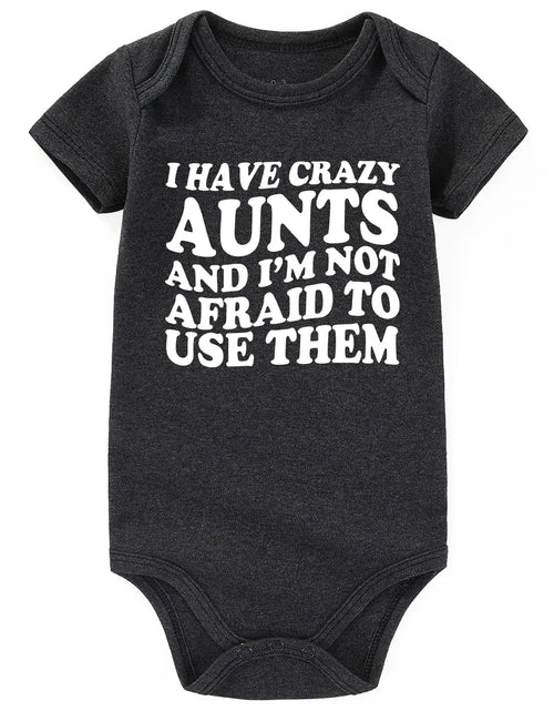 Load image into Gallery viewer, BESDEAR I Have Crazy Aunts Best Auntie baby clothes boy girl Aunties Bestie Baby Clothes Girl Outfits Baby Bodysuits Gifts Gray 3-6 months
